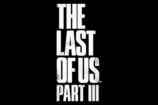 The Last Of Us Part Iii Incertain